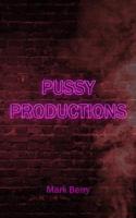 Pussy Productions