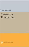 Chaucerian Theatricality