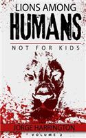 Lions Among Humans