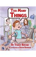 Too Many Things!