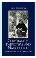 Christianity, Patriotism, and Nationhood: The England of G.K. Chesterton