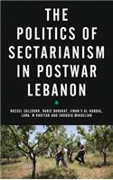 The Politics of Sectarianism in Postwar Lebanon