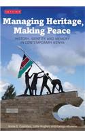 Managing Heritage, Making Peace