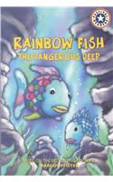 Rainbow Fish: The Dangerous Deep
