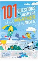 101 Questions and Answers About Weather and the Bible
