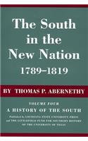 The South in the New Nation, 1789-1819: A History of the South(A History of the South)