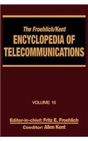 The Froehlich/Kent Encyclopedia of Telecommunications