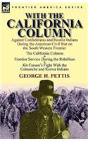 With the California Column: Against Confederates and Hostile Indians During the American Civil War