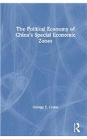 The Political Economy of China's Economic Zones