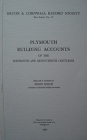 Plymouth Building Accounts of the 16th & 17th Centuries