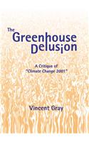 The Greenhouse Delusion