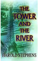 The Tower and the River