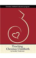 Teaching Christian Childbirth