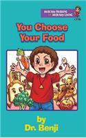 You Choose Your Food