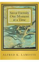 Savor Eternity