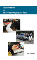 Experiments for Introductory Physics and ASPC