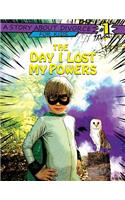Day I Lost My Powers