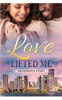Love Lifted Me