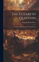 Elizabeth Question