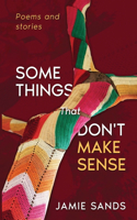 Some Things That Don't Make Sense