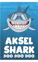 Aksel - Shark Doo Doo Doo: Blank Ruled Name Personalized & Customized Shark Notebook Journal for Boys & Men. Funny Sharks Desk Accessories Item for Writing Primary / Kindergar