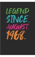 Legend Since August 1968