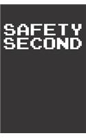 Safety Second Notebook Journal