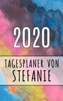 2020 Tagesplaner von Stefanie: Personalisierter Kalender für 2020 mit deinem Vornamen
