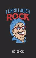 Lunch Ladies Rock Notebook: Blank & Dotted Canteen Lady Journal (6" x 9") For Every Foodie