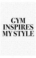 Gym Inspires My Style