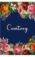 Courtney: Personalized Name Floral Design Matte Soft Cover Notebook Journal to Write In. 120 Blank Lined Pages