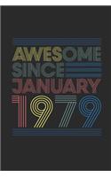 Awesome Since January 1979: Dotted Bullet Grid Notebook - Journal for January Birthday Gift Idea