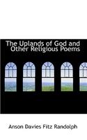 Uplands of God and Other Religious Poems