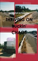 THRIVING ON Truckin' CHAOS