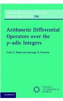 Arithmetic Differential Operators Over the P-Adic Integers