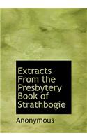 Extracts from the Presbytery Book of Strathbogie