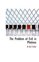 The Problem of Evil in Plotinus