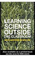 Learning Science Outside the Classroom