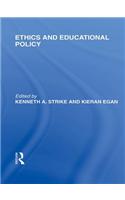 Ethics and Educational Policy (International Library of the Philosophy of Education Volume 21)