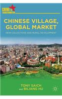 Chinese Village, Global Market