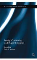 Family, Community, and Higher Education