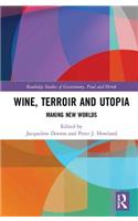 Wine, Terroir and Utopia