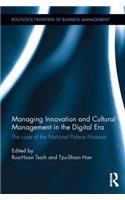 Managing Innovation and Cultural Management in the Digital Era