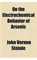 On the Electrochemical Behavior of Arsenic