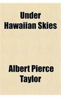 Under Hawaiian Skies