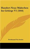 Hundert Neue Mahrchen Im Gebirge V1 (1844)