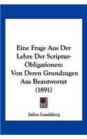 Eine Frage Aus Der Lehre Der Scriptur-Obligationen
