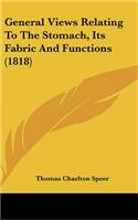 General Views Relating to the Stomach, Its Fabric and Functions (1818)