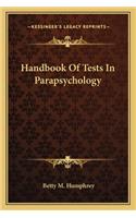 Handbook Of Tests In Parapsychology
