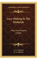 Lace-Making In The Midlands